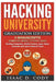 Hacking University Graduation Edition: 4 Manuscripts (Computer, Mobile, Python & Linux): Hacking Computers, Mobile Devices, Apps, Game Consoles and Le by Isaac D. Cody