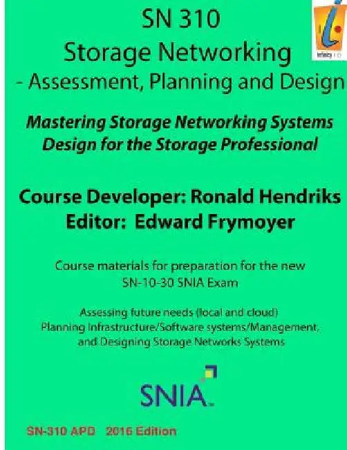 Storage Networking Assessment, Planning, and Design: Sn 310 by Edward M. Frymoyer