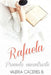 Rafaela. Prometo encontrarte by Caceres B., Valeria