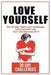 Love Yourself: The 30 Day Challenge to Self Love Love Yourself Like Your Life Depends on It by Challenges, 30 Day