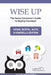 Wise Up: The Savvy Consumer's Guide to Buying Insurance: Home, Rental, Auto & Umbrella Edition by John P. Sullivan