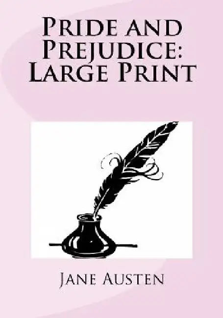 Pride and Prejudice: Large Print by Jane Austen