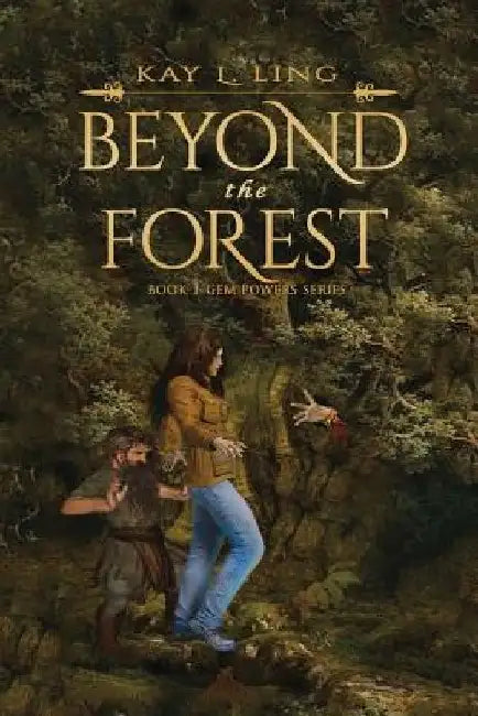 Beyond the Forest by Kay L. Ling