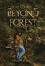 Beyond the Forest by Kay L. Ling