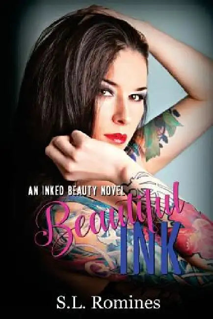 Beautiful Ink by S. L. Romines