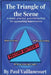 The Triangle of the Scene: A simple, practical, powerful method for approaching improvisation by Paul Vaillancourt