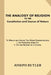 The Analogy of Religion to the Constitution and Course of Nature (Large Print): To Which are Added Two Brief Dissertations: I. On Personal Identity.?I by Joseph Butler