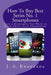 Smartphones: Each & Everything You Want to Know about Your Smartphone by J. a. Khanzada
