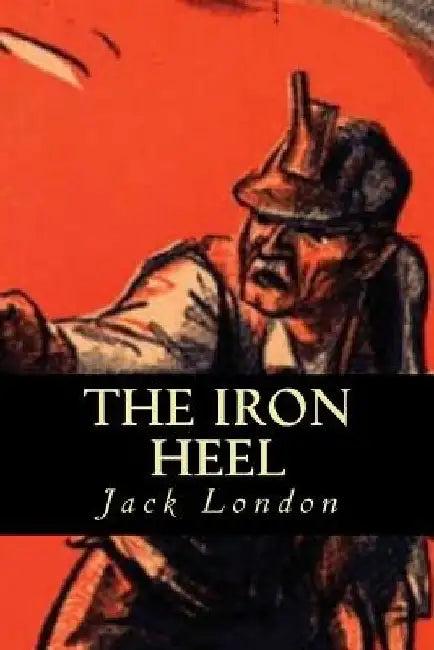 The Iron Heel by Tao Editorial