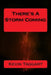 There's a Storm Coming by Kevin Taggart