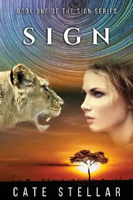 Sign: A South African suspense romance novel with soul by Cate Stellar