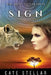 Sign: A South African suspense romance novel with soul by Cate Stellar