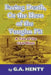 Facing Death, Or The Hero of the Vaughn Pit: A Tale of the Coal Mines by G. a. Henty