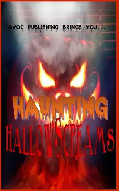 Haunting HallowScreams by A. G. Hobson