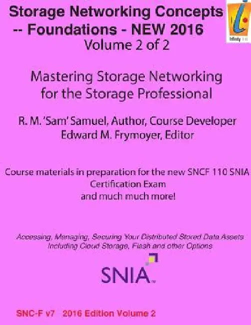 Storage Networking Concepts - Fundamentals Volume 2 of 2: Sn110 by Edward M. Frymoyer