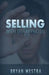 Selling With Self-Hypnosis by Bryan Westra