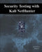 Security Testing with Kali NetHunter by Daniel W. Dieterle