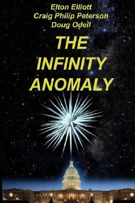 The Infinity Anomaly by Craig Philip Peterson