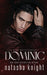 Dominic: a Dark Mafia Romance by Natasha Knight