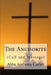 The Anchorite: (Call and Message) by Anthony Rd Curley Th D.