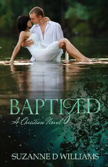 Baptized by Suzanne D. Williams