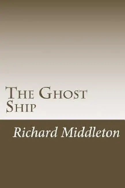 The Ghost Ship by Richard Middleton