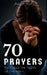 Book of 70 Prayers: To Kindle the Fruits of the Spirit by Jason E. Royle