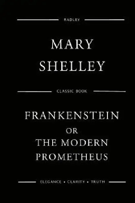Frankenstein by Mary Shelley
