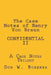 The Case Notes of Henry Von Braun - CONFIDENTIAL II: A Case Notes Trilogy by Don W. Boehner