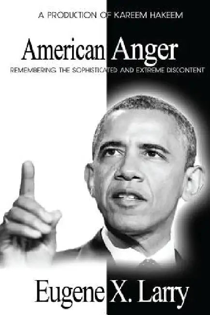 American Anger by Eugene X. Larry