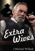 Extra Wives by J. Michael Willard