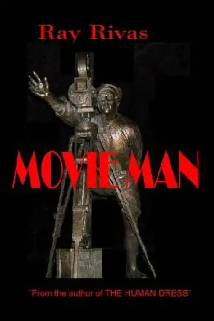 Movie Man by Ray Rivas