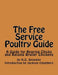 The Free Service Poultry Guide: A Guide for Rearing Chicks and Raising Broiler Chickens by Jackson Chambers