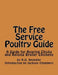 The Free Service Poultry Guide: A Guide for Rearing Chicks and Raising Broiler Chickens by Jackson Chambers