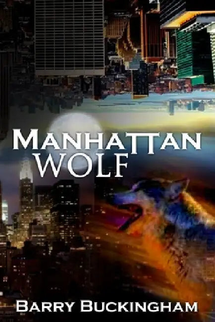 Manhattan Wolf by Barry Buckingham