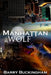 Manhattan Wolf by Barry Buckingham