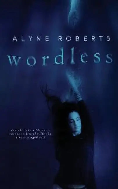 Wordless by Alyne Roberts