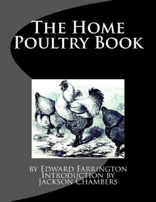The Home Poultry Book by Jackson Chambers