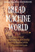 Bread Machine World: A Source Of Inspiration For Every Baking Lovers With 500 Bread Recipes by Lili Aroma