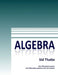 Algebra by Sid Thatte
