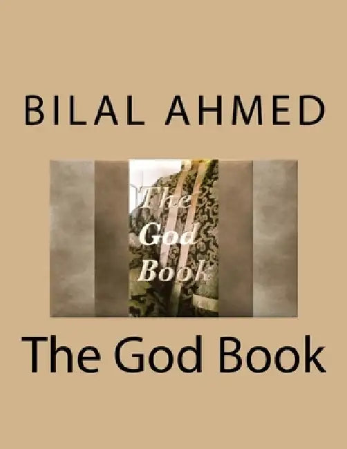 The God Book by Bilal Ahmed