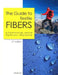 The Guide to Textile Fibers: clothing and fashion industry by Annie Cyr