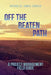 Off the Beaten Path: A Project Management Field Guide by Nicholas James Errico