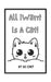 All I Want Is A Cat! by Kristine Dal Buyco