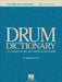 Drum Dictionary: An A-Z Guide to Tips, Techniques & Much More by Ed Roscetti