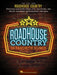 Roadhouse Country: 30 Favorite Songs by Hal Leonard Corp