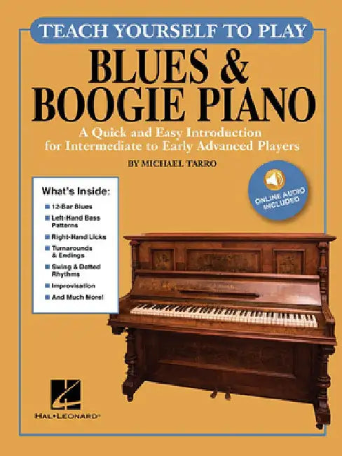 Teach Yourself to Play Blues & Boogie Piano: A Quick and Easy Introduction for Intermediate to Early Advanced Players [With Access Code] by Michael Tarro