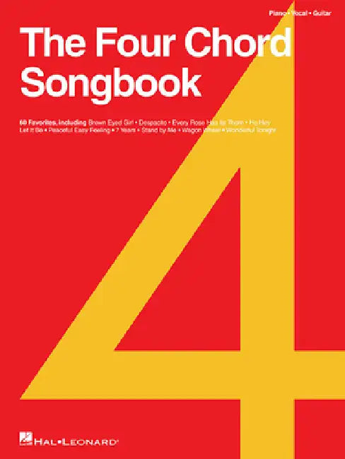 The Four Chord Songbook: 60 Favorites by Hal Leonard Corp