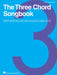 The Three Chord Songbook by Hal Leonard Corp