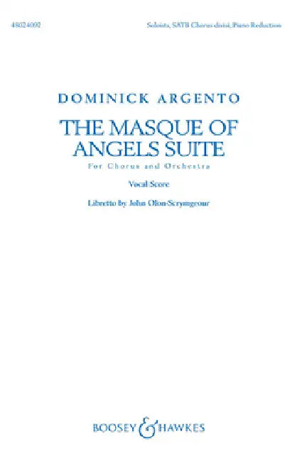 The Masque of Angels Suite: For Chorus and Orchestra Vocal Score by Dominick Argento